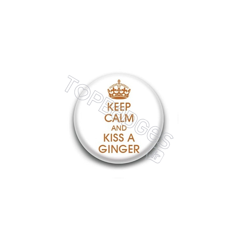 Badge Keep Calm & Kiss A Ginger