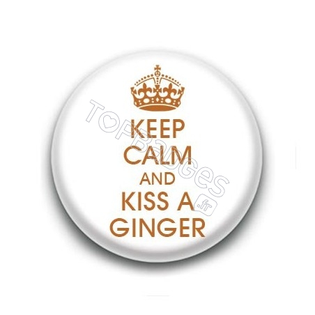 Badge Keep Calm & Kiss A Ginger