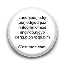 Badge : C'est mon chat...