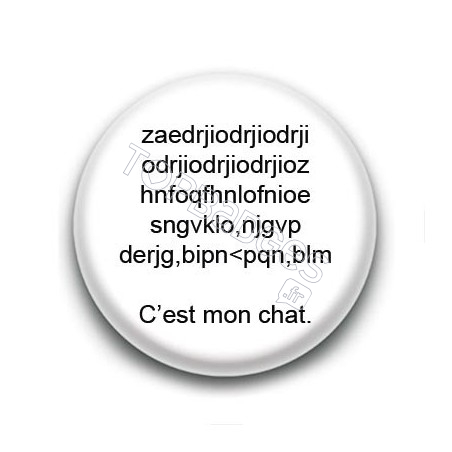 Badge : C'est mon chat...