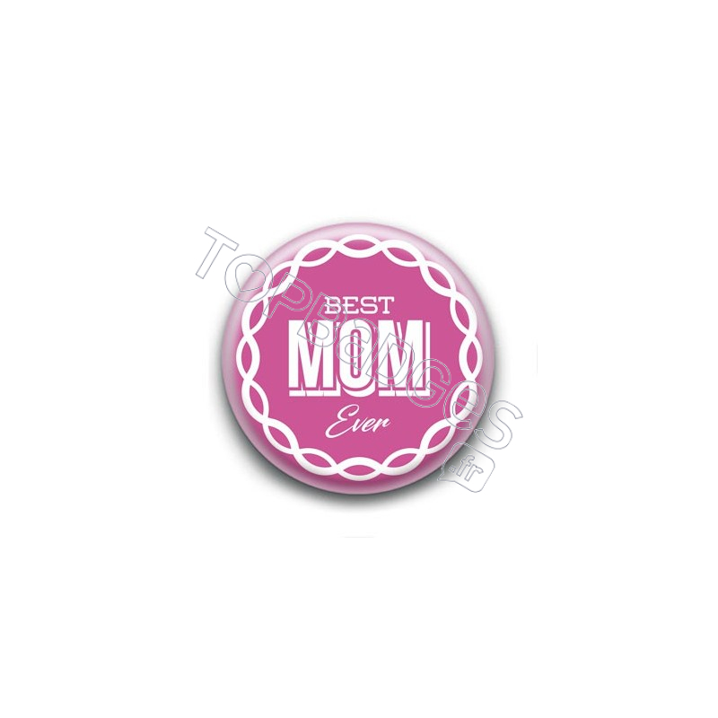 Badge Best Mom Ever