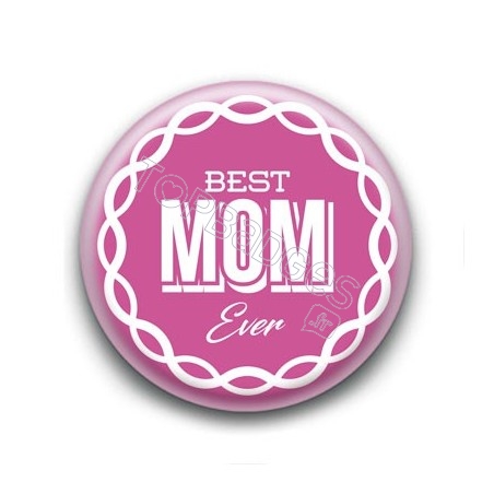 Badge Best Mom Ever