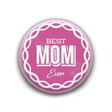 Badge Best Mom Ever