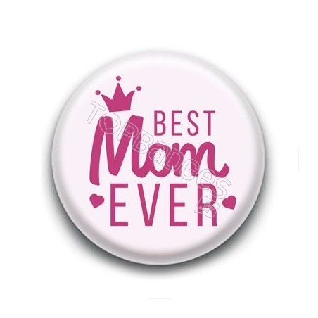 Badge Best Mom Ever Couronne