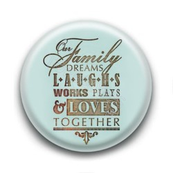 Badge Our Family...