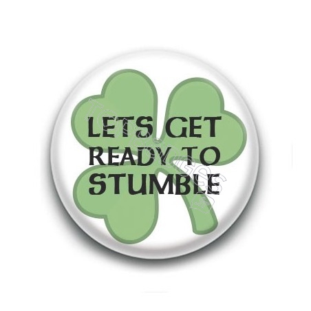 Badge Let's get ready to stumble