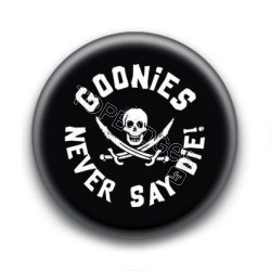 Badge Goonies Never Say Die !