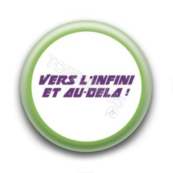 Badge : Vers l'infini et au-delà !