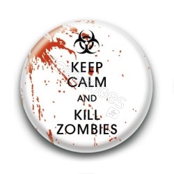 Badge Keep Calm and Kill Zombies