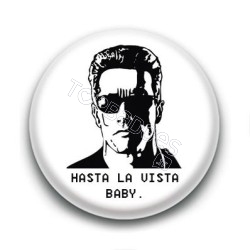 Badge Hasta La Vista Baby
