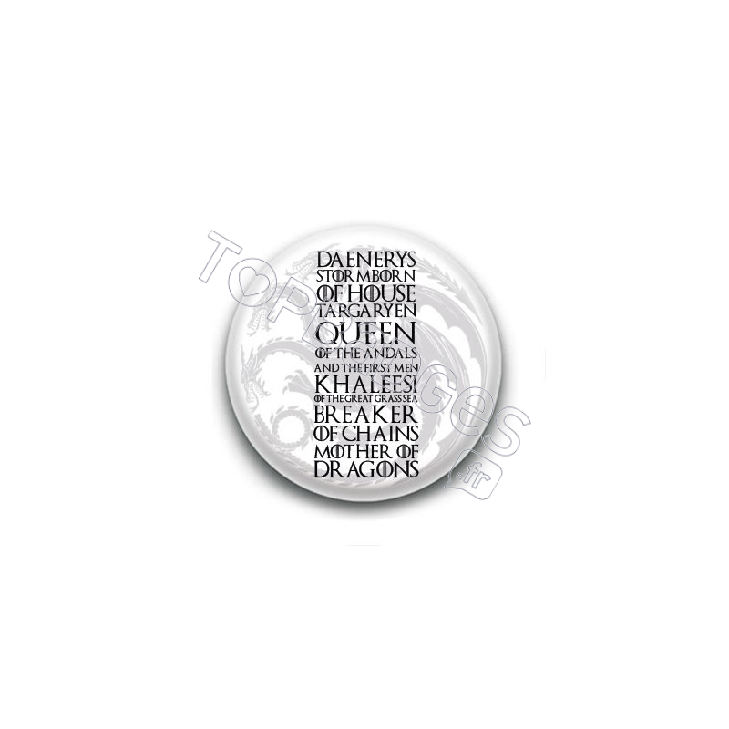 Badge : Daenerys Targaryen, Game of Thrones