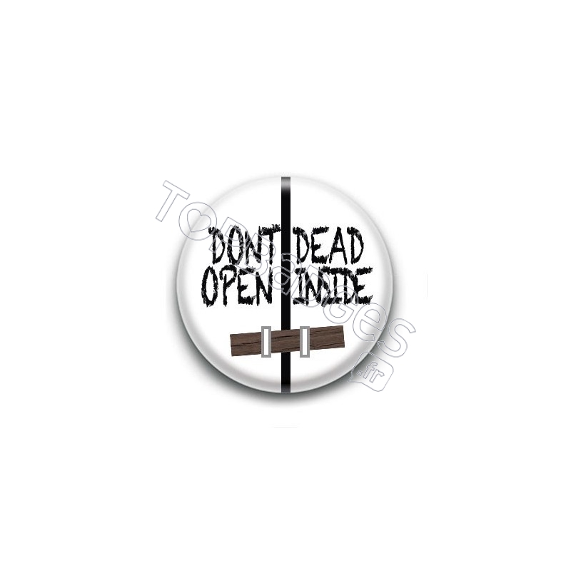 Badge Don't Open Dead Inside