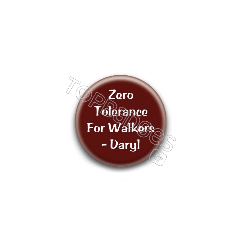 Badge Zero tolerance for walkers - Daryl