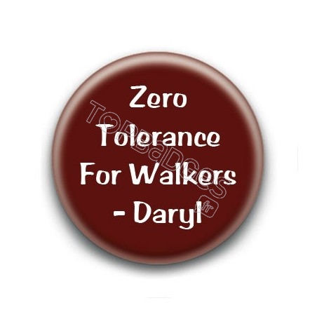 Badge Zero tolerance for walkers - Daryl