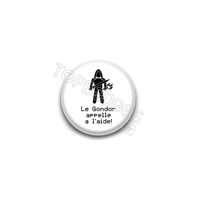 Badge Le Gondor appelle à l'aide ! - Aragorn