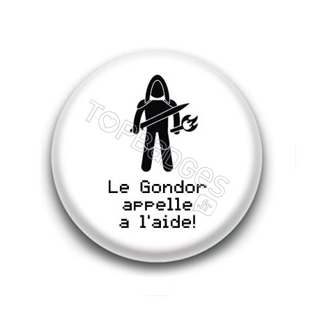 Badge Le Gondor appelle à l'aide ! - Aragorn