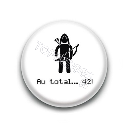 Badge Au total... 42 ! - Legolas