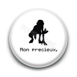 Badge Mon précieux - Gollum