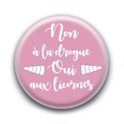 Badge : Non à la drogue, oui aux licornes