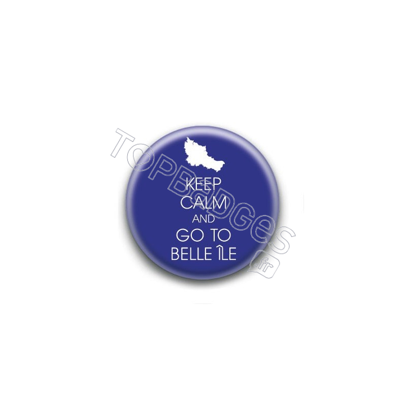 Badge Keep calm and go to Belle Île