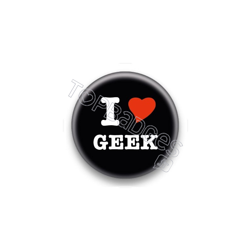 Badge I Love Geek