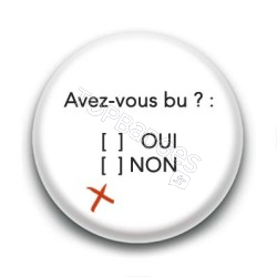 Badge : Avez-vous bu ?