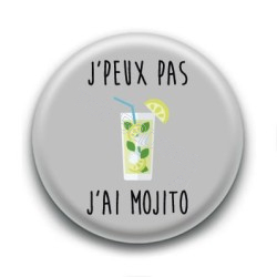 Badge J'peux pas,  j'ai Mojito