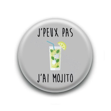 Badge J'peux pas,  j'ai Mojito