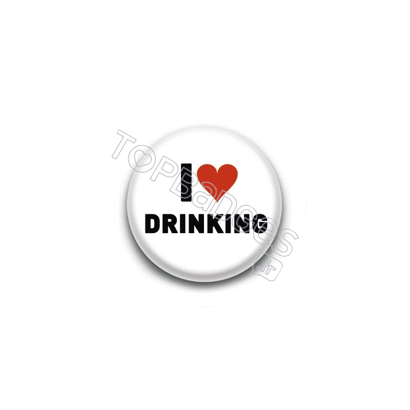 Badge I Love Drinking