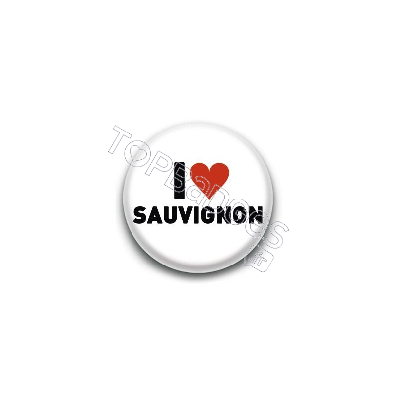 Badge I Love Sauvignon