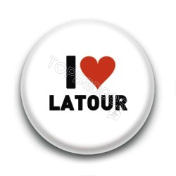 Badge I Love Latour