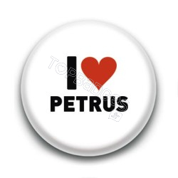 Badge I Love Petrus