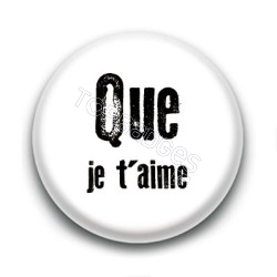 Badge : Que je t'aime, Johnny Hallyday