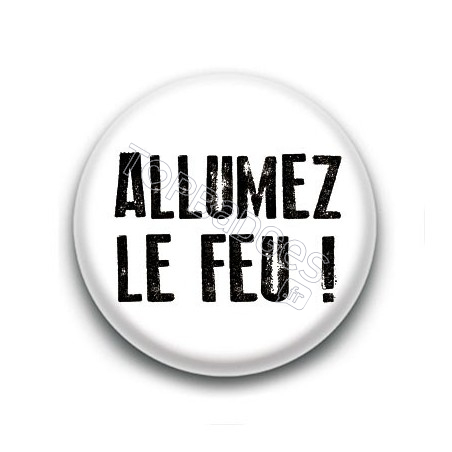 Badge : Allumez le feu !, Johnny Hallyday