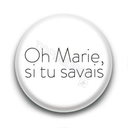 Badge : Oh Marie si tu savais, Johnny Hallyday