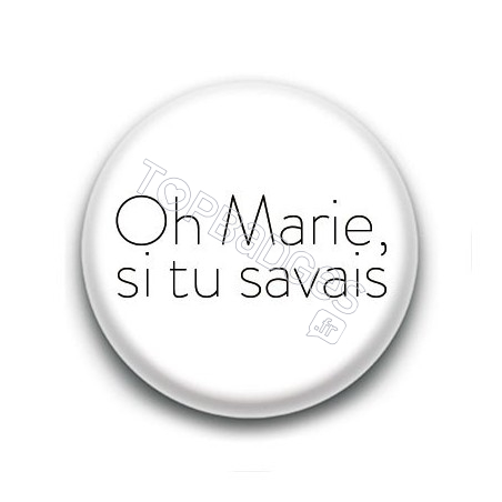 Badge : Oh Marie si tu savais, Johnny Hallyday