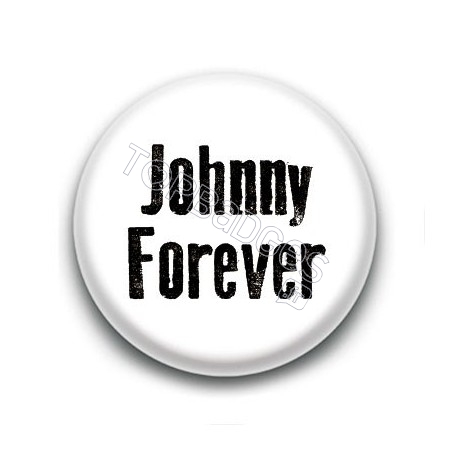 Badge : Johnny forever, fond blanc