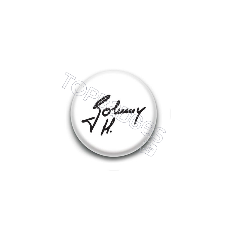 Badge : Johnny H, signature fond blanc