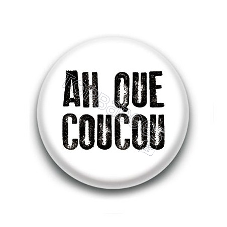 Badge : Ah que coucou, Johnny Hallyday