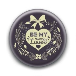 Badge : Be my lover