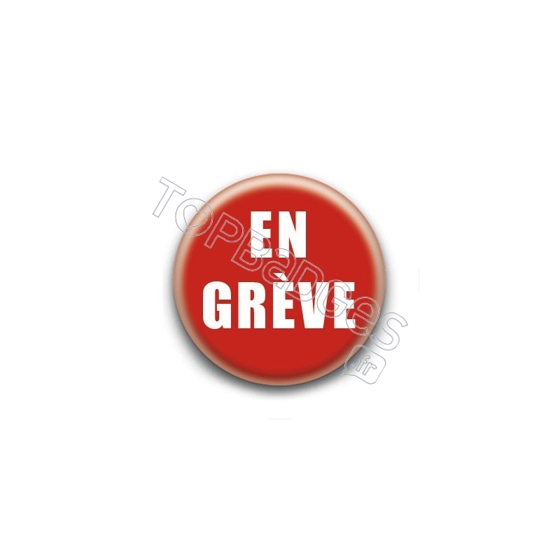 Badge : En grève