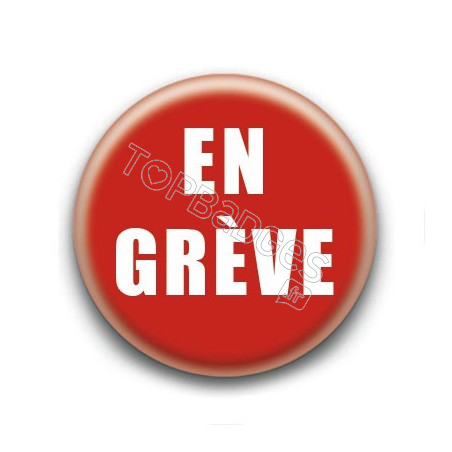 Badge : En grève