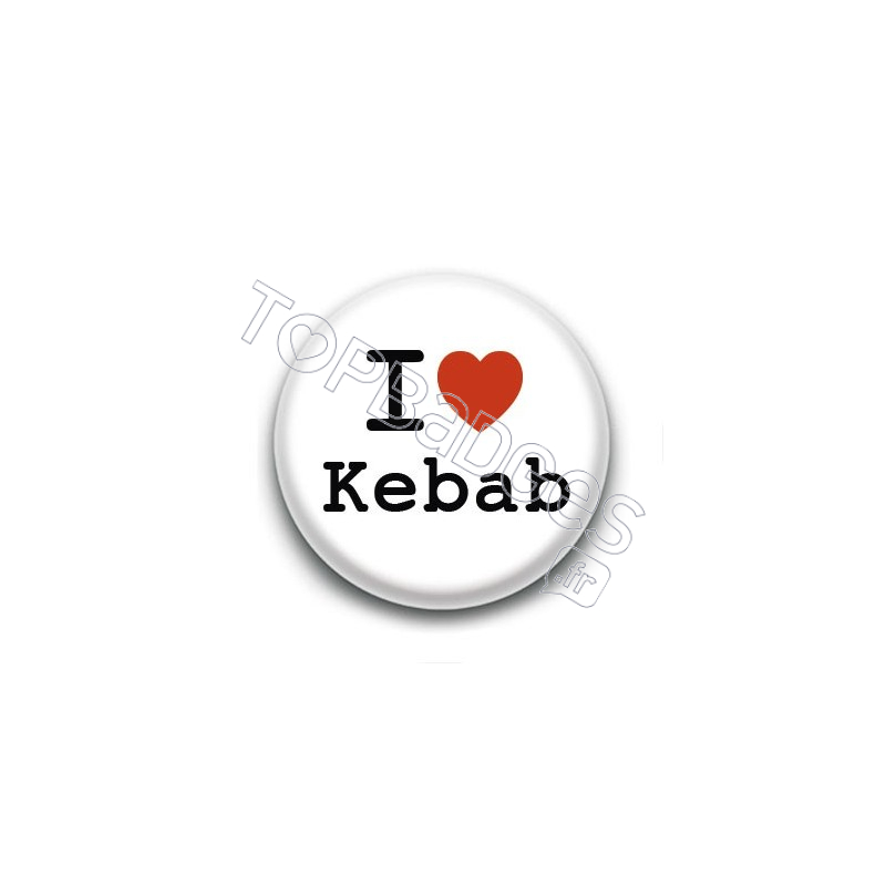 Badge I Love Kebab