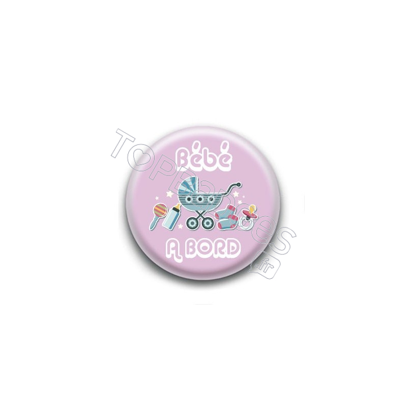 Badge Bébé à Bord Rose