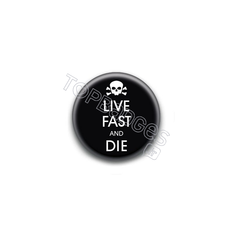 Badge Live Fast & Die