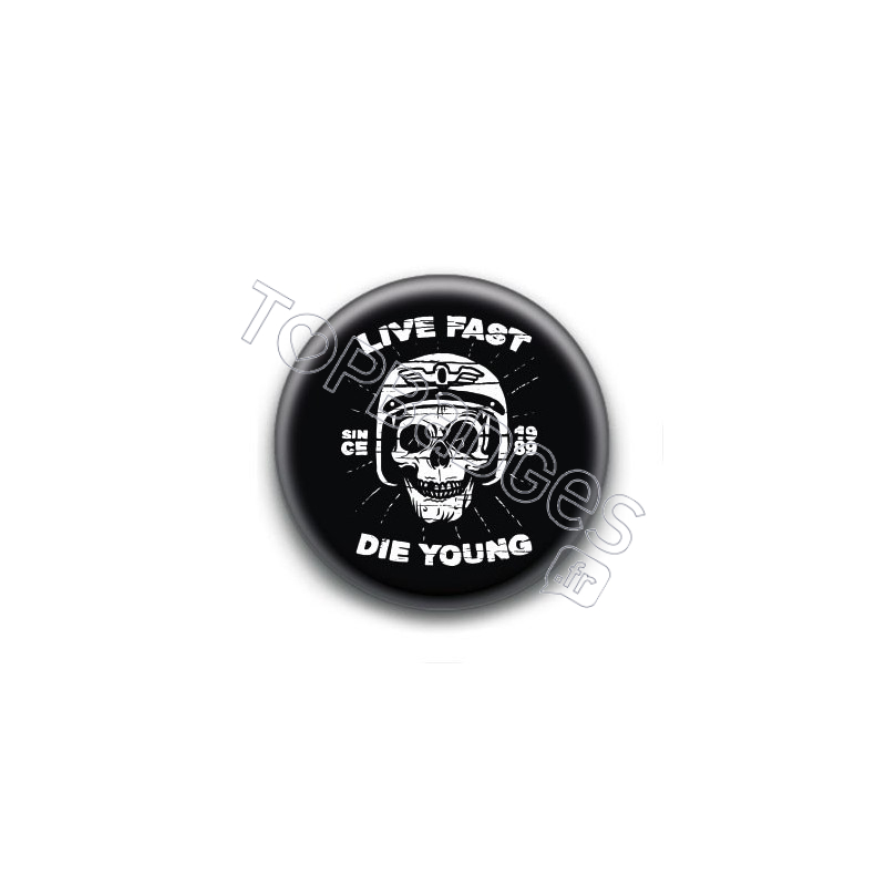 Badge Live Fast Die Young