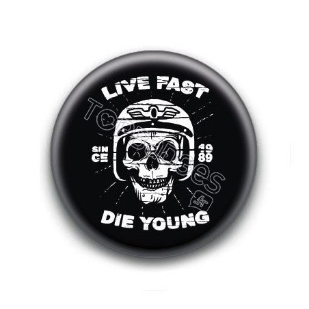 Badge Live Fast Die Young