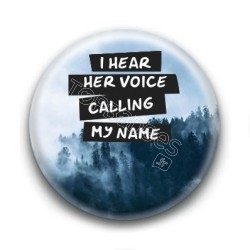 Badge I hear her voice