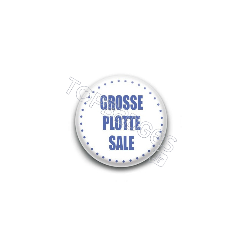 Badge Grosse plotte sale