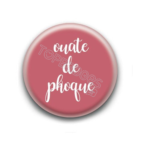 Badge : Ouate de phoque